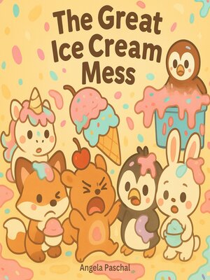 cover image of The Great Ice Cream Mess